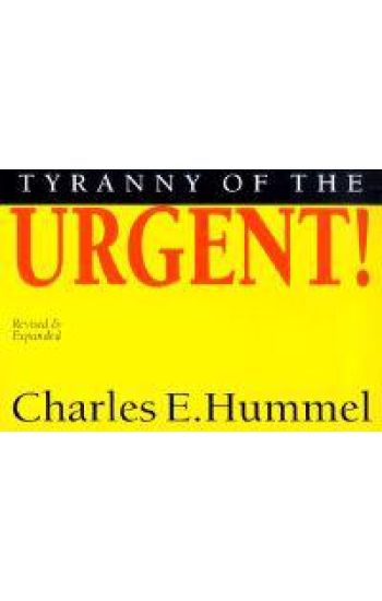 Tyranny of the Urgent