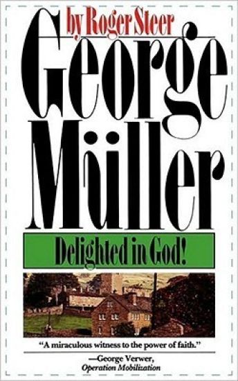 George Muller Delighted in God