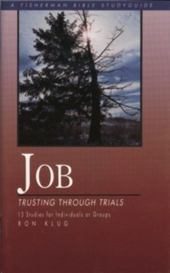 Job, God's Suffering Through Trials: Trusting Through Trials