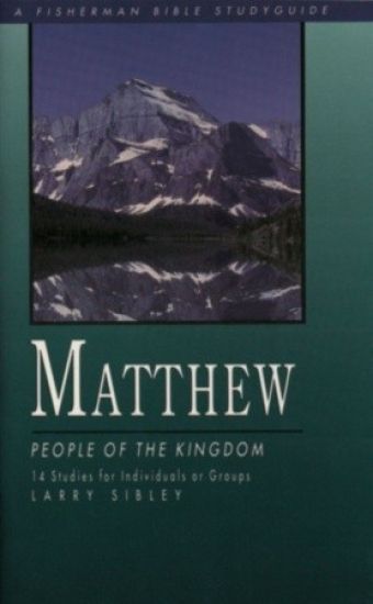 Matthew: People in the Kingdom