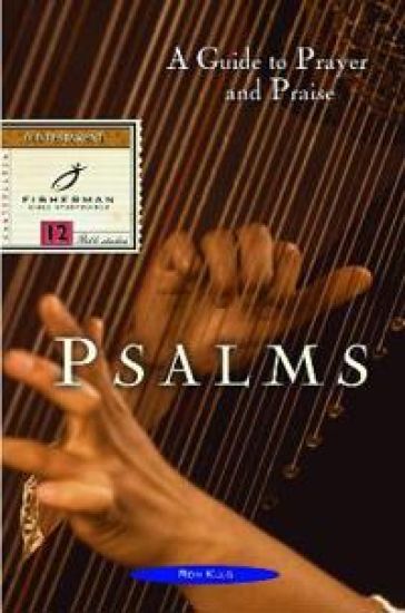 Psalms: A Guide to Prayer & Praise