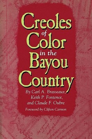 Creoles of Color in the Bayou Country