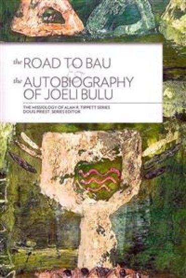 The Road to Bau and the Autobiography of Joeli Bulu