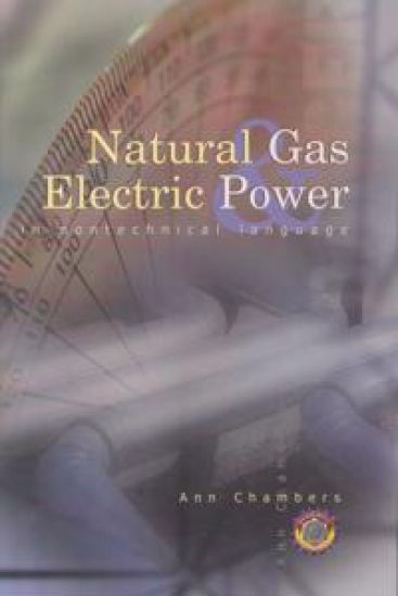 Natural Gas & Electric Power in Nontechnical Language