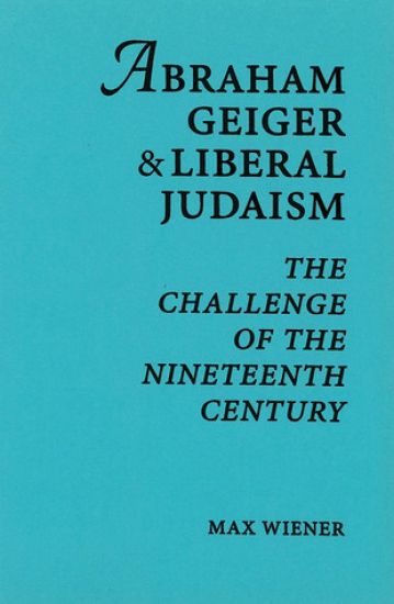 Abraham Geiger & Liberal Judaism