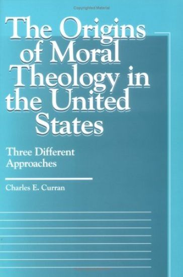 The Origins of Moral Theology in the United States
