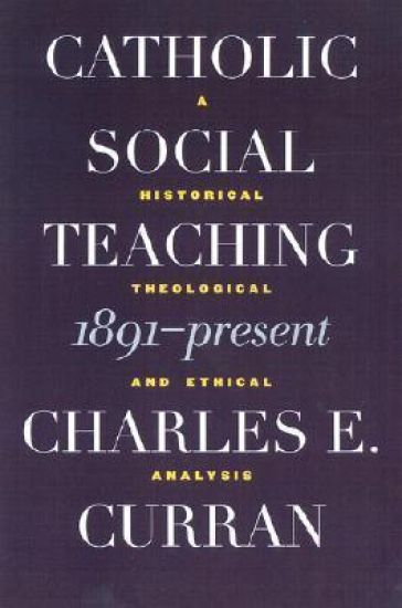 Catholic Social Teaching, 1891-Present