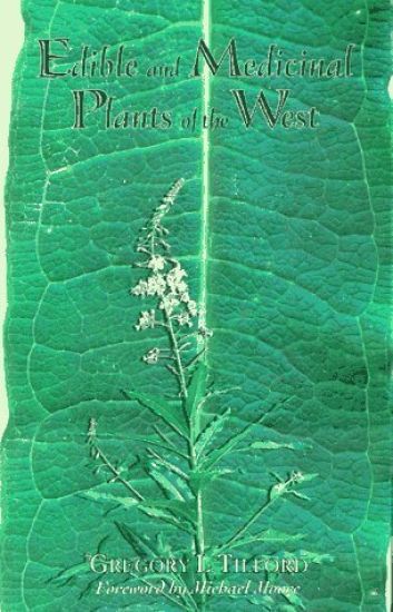 Edible and Medicinal Plants of the West