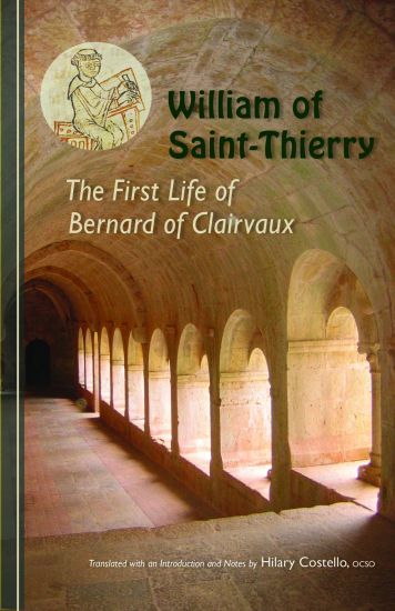 The First Life of Bernard of Clairvaux
