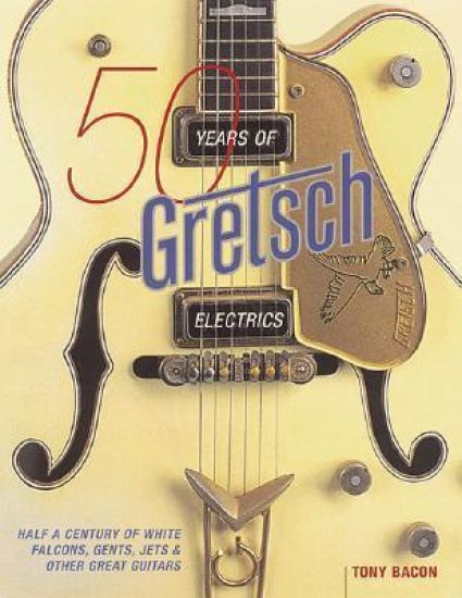 50 Years of Gretsch Electrics