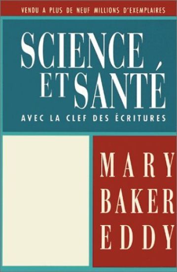 Science et Sant avec la Clef des Ecritures