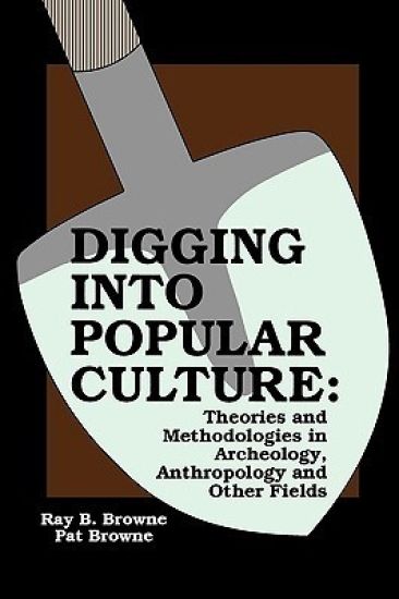 Digging Into Popular Culture