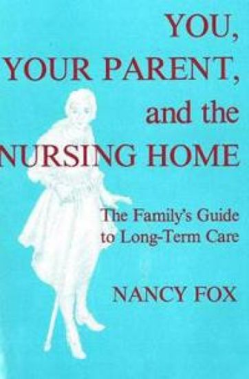 You, Your Parent and the Nursing Home