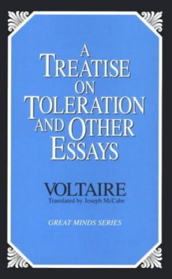 A Treatise on Toleration and Other Essays