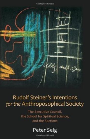 Rudolf Steiner's Intentions for the Anthroposophical Society