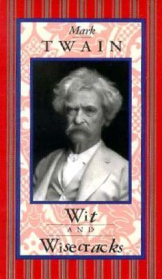 Mark Twain Wit and Wisecracks
