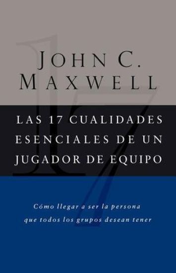 Las 17 cualidades esenciales de un jugador de equipo