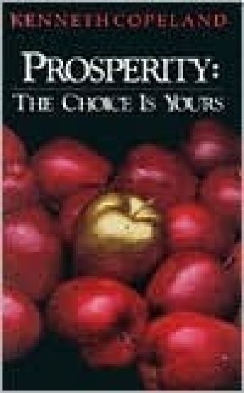 Prosperity - The Choice Is Yours