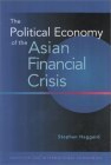 The Political Economy of the Asian Financial Crisis
