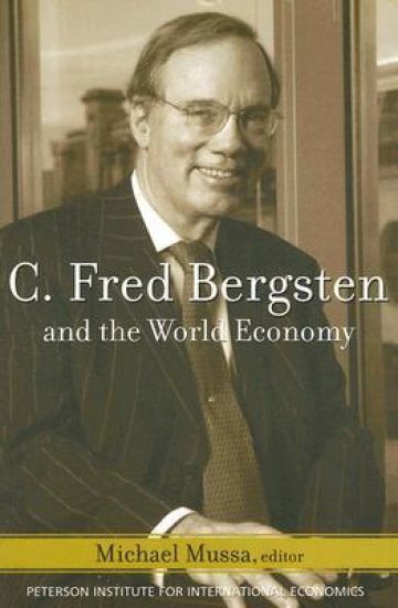 C. Fred Bergsten and the World Economy
