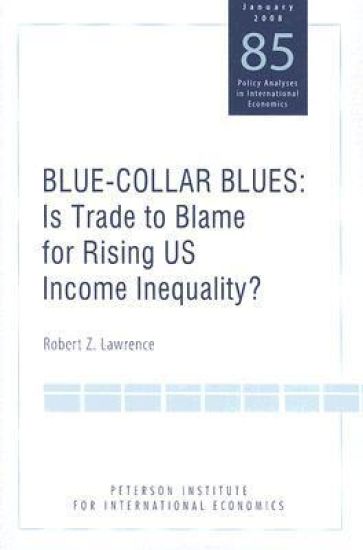 Blue Collar Blues – Is Trade to Blame for Rising US Income Inequality?