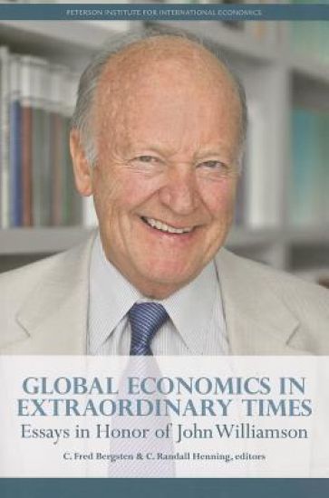 Global Economics in Extraordinary Times – Essays in Honor of John Williamson