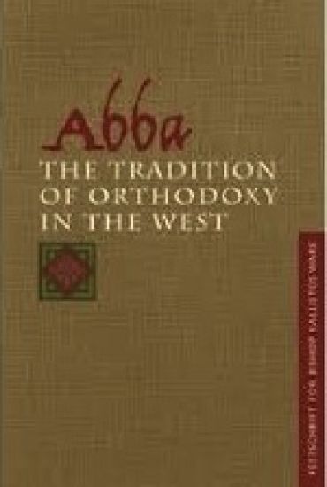Abba: the Tradition of Orthodoxy in the West