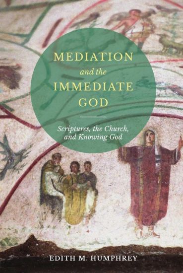 Mediation and the Immediate God