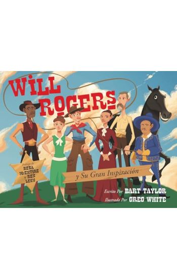 Will Rogers y Su Gran Inspiración