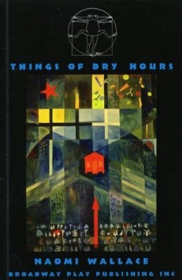 Things of Dry Hours