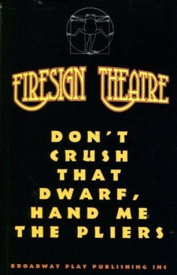 Don't Crush That Dwarf, Hand Me The Pliers