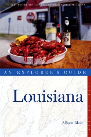 Louisiana: An Explorer's Guide