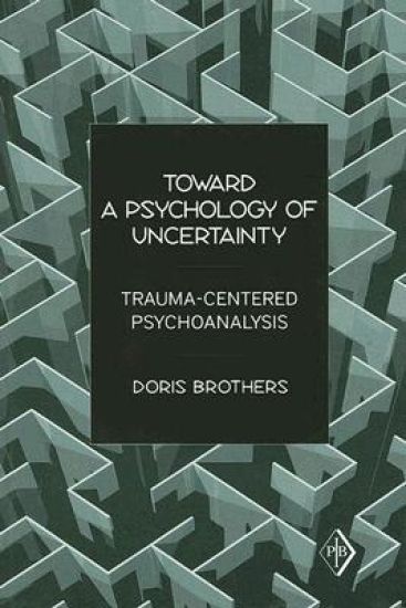 Toward a Psychology of Uncertainty