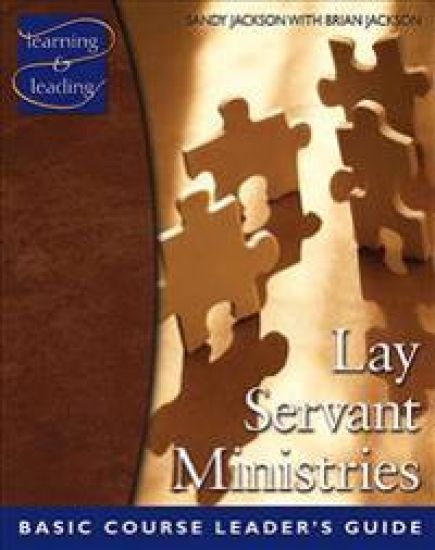 Lay Servant Ministries Basic Course Leader's Guide