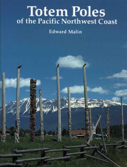Totem Poles of the Pacific North West Coast