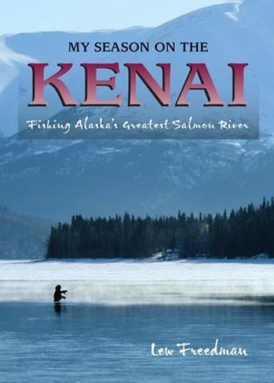 My Season on the Kenai