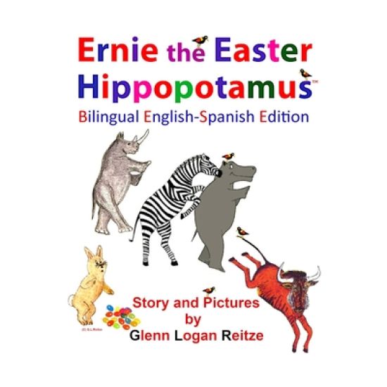 Ernie the Easter Hippopotamus - Bilingual English-Spanish Edition