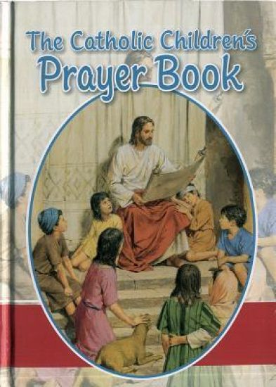 The Catholic Children's Prayer Book