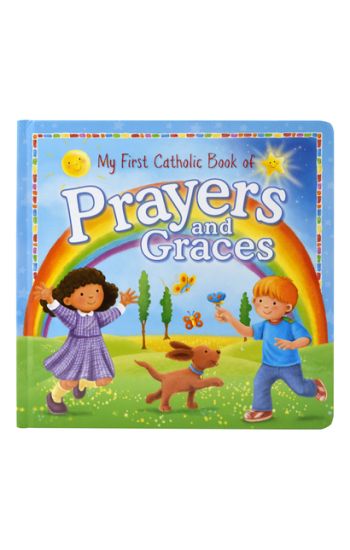 My First Catholic Book of Prayers and Graces