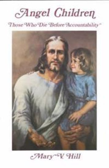 Angel Children Those Who Die before Accountability