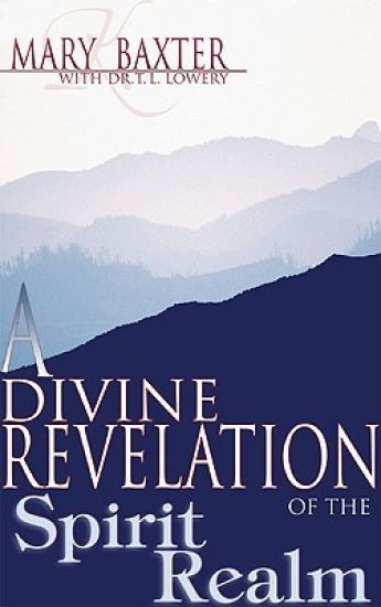 A Divine Revelation of the Spirit Realm