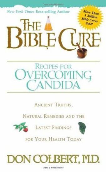 The Bible Cure Recipes for Overcoming Candida