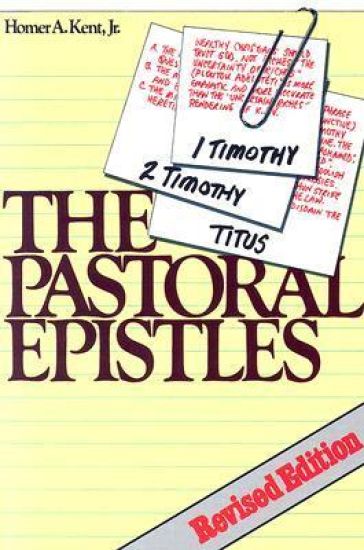 The Pastoral Epistles: Studies in 1, 2 Timothy and Titus