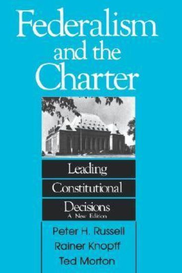 Federalism and the Charter