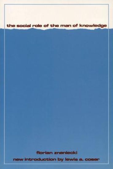 The Social Role of the Man of Knowledge