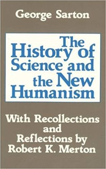The History of Science and the New Humanism