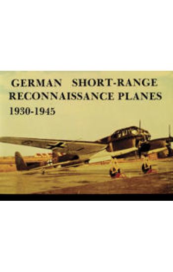 German Short Range Reconnaissance Planes 1930-1945