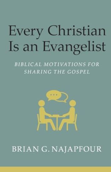 Every Christian Is An Evangelist