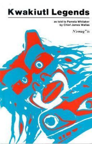 Kwakiutl Legends
