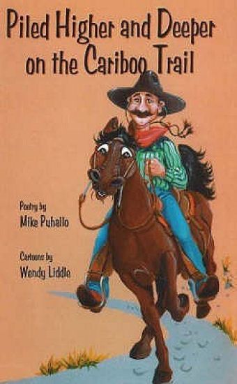 Piled Higher & Deeper on the Cariboo Trail